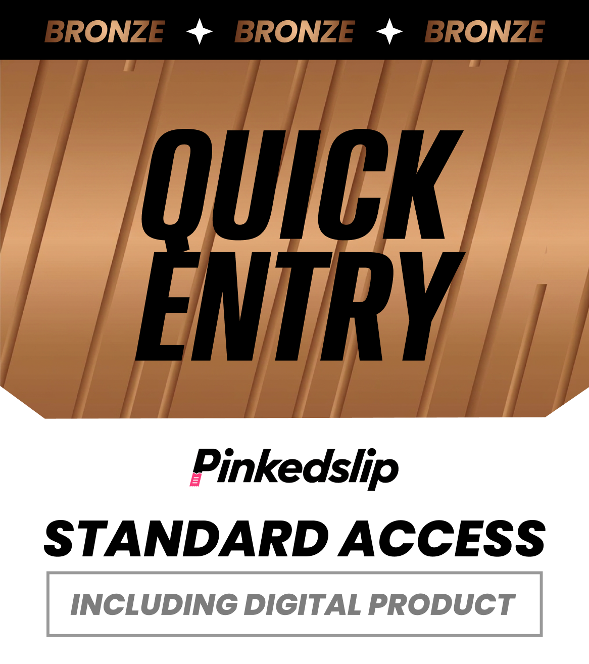 BRONZE DIGITAL ENTRY